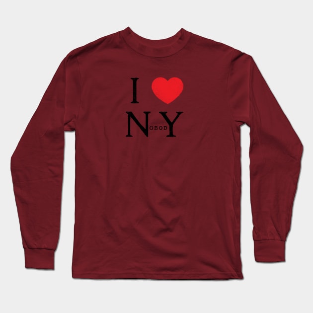 Love no body Long Sleeve T-Shirt by jodyeilish